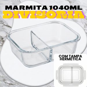 Kit 1 2 3 Potes Vidro 1040ml Divisória Marmita Hermética 4 Travas Forno Micro-ondas